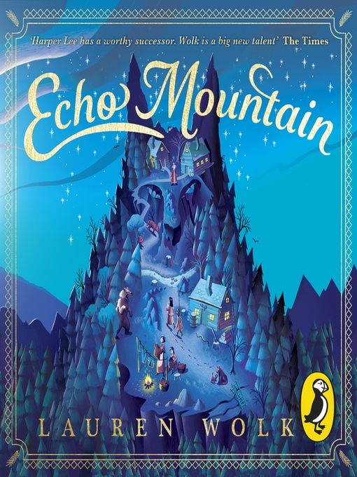 Title details for Echo Mountain by Lauren Wolk - Available